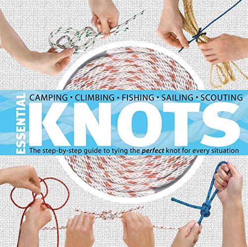 Essential Knots The Step by Step Guide